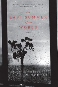 Cover The Last Summer of the World: A Novel