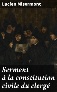 Cover Serment à la constitution civile du clergé