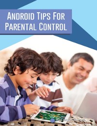 Cover Android Tips for Parental Control