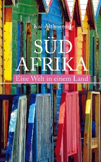 Cover Südafrika. Eine Welt in einem Land