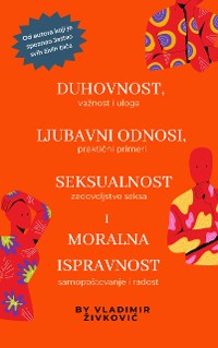 Cover Duhovnost, ljubavni odnosi, seksualnost i moralna ispravnost