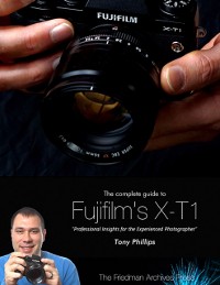 Cover Complete Guide to Fujifilm's X-t1 Camera