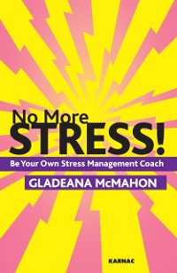 Cover No More Stress! : Be your Own Stress Management Coach