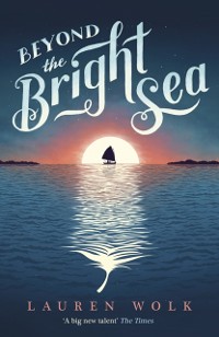 Cover Beyond the Bright Sea