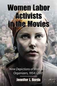 Cover Women Labor Activists in the Movies
