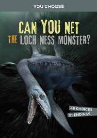 Cover Can You Net the Loch Ness Monster?