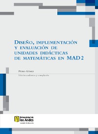 Cover Diseño, implementación y evaluación de unidades didácticas de matemáticas en MAD 2