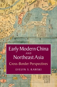 Cover Early Modern China and Northeast Asia