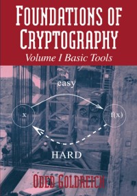 Cover Foundations of Cryptography: Volume 1, Basic Tools