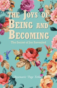 Cover The Joys of Being and Becoming