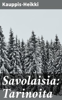 Cover Savolaisia: Tarinoita