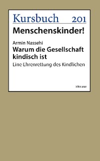 Cover Warum die Gesellschaft kindisch ist