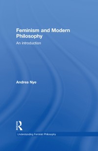 Cover Feminism and Modern Philosophy