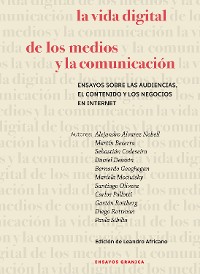 Cover La vida digital de los medios y la comunicación