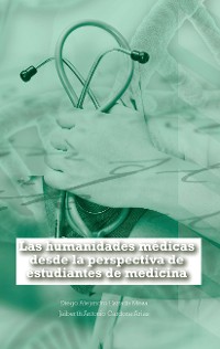 Cover Las humanidades médicas desde la perspectiva de estudiantes de medicina