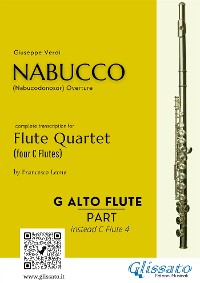 Cover Alto Flute in G optional part of "Nabucco" overture for Flute Quartet