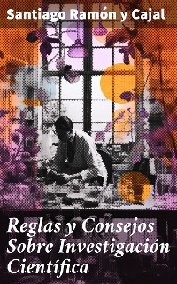 Cover Reglas y Consejos Sobre Investigación Científica