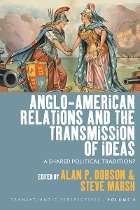 Cover Anglo-American Relations and the Transmission of Ideas