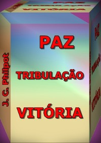 Cover Paz, Tribulação E Vitória