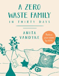 Cover A Zero Waste Family