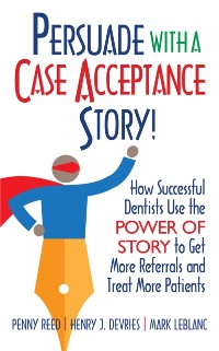 Cover Persuade with a Case Acceptance Story!