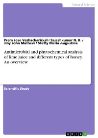 Cover Antimicrobial and phytochemical analysis of lime juice and different types of honey. An overview