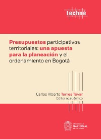 Cover Presupuestos participativos territoriales: una apuesta para la planeación y el ordenamiento en Bogotá