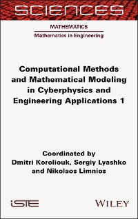 Cover Computational Methods and Mathematical Modeling in Cyberphysics and Engineering Applications 1