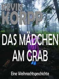 Cover Das Mädchen am Grab-Eine Weihnachtsgeschichte