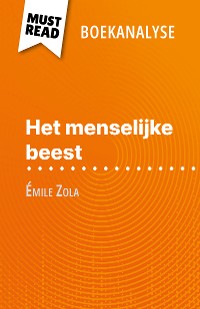 Cover Het menselijke beest van Émile Zola (Boekanalyse)