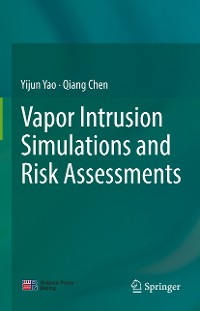 Cover Vapor Intrusion Simulations and Risk Assessments