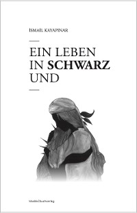 Cover Ein Leben in Schwarz und Weiß