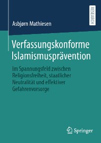 Cover Verfassungskonforme Islamismusprävention