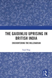 Cover Gaidinliu Uprising in British India