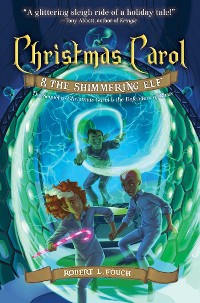Cover Christmas Carol & the Shimmering Elf