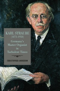 Cover Karl Straube (1873-1950)