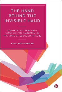 Cover The Hand Behind the Invisible Hand