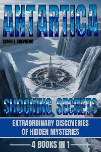 Cover Antarctica: Shocking Secrets