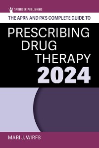 Cover The APRN and PA's Complete Guide to Prescribing Drug Therapy 2024