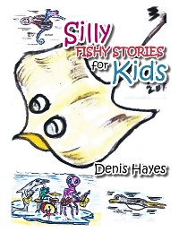 Cover Silly Fishy Stories for Kids