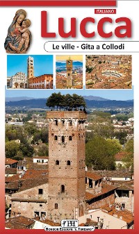 Cover Lucca. Le Ville, Gita a Collodi