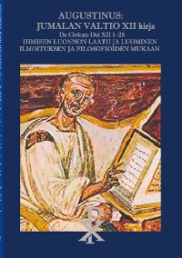 Cover Augustinus: Jumalan Valtio XII kirja De Civitate Dei XII 1-28