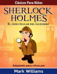 Cover Sherlock Holmes: El dedo pulgar del ingeniero