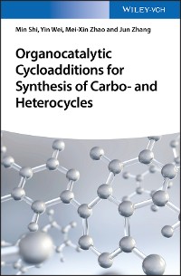 Cover Organocatalytic Cycloadditions for Synthesis of Carbo- and Heterocycles