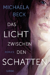 Cover Das Licht zwischen den Schatten