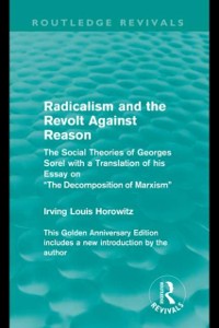 Cover Radicalism and the Revolt Against Reason (Routledge Revivals)