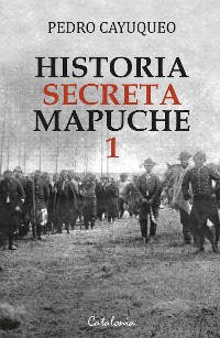 Cover Historia secreta mapuche 1