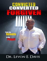 Cover Convicted Converted Forgiven