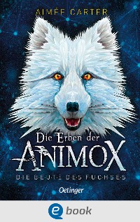 Cover Die Erben der Animox 1. Die Beute des Fuchses