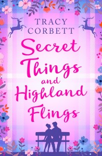 Cover Secret Things and Highland Flings